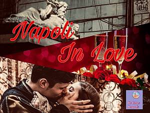 Napoli in love: itinerario di san valentino